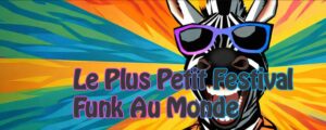 Le Plus Petit Festival Funk au Monde à Ailhon en Ardèche